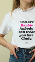 You Are Barbie - Inspired T-shirt | 'You Are' Range | Limited Edition